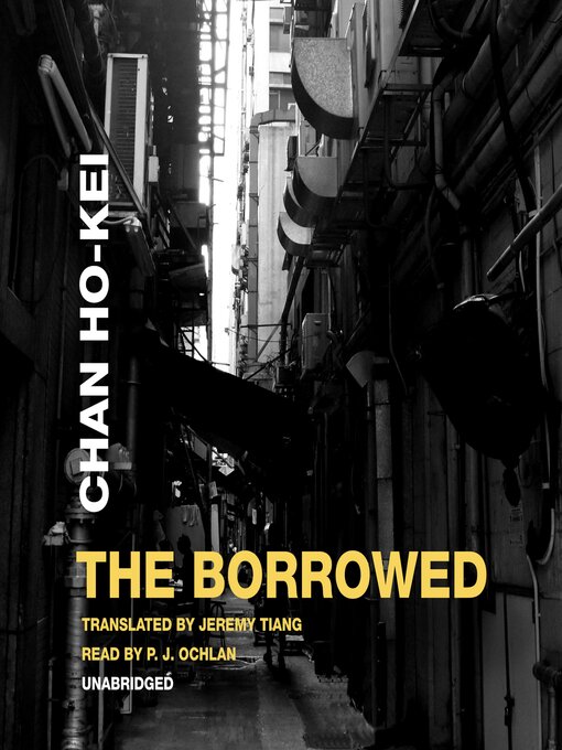 Title details for The Borrowed by Chan Ho-Kei - Wait list